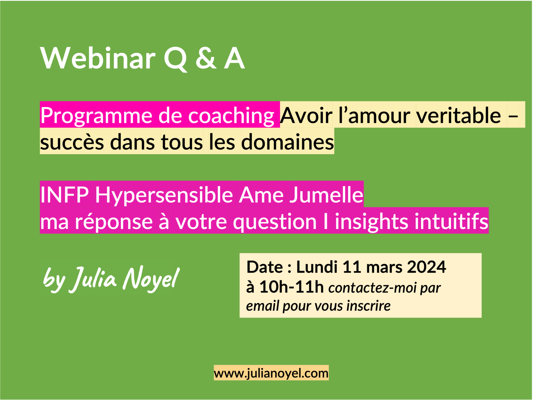 Webinar Q & A Programme de coaching Avoir l’amour veritable – succès dans tous les domaines INFP Hypersensible Ame Jumelle ma réponse à votre question I insights intuitifs 11 mars 2024 à 10h