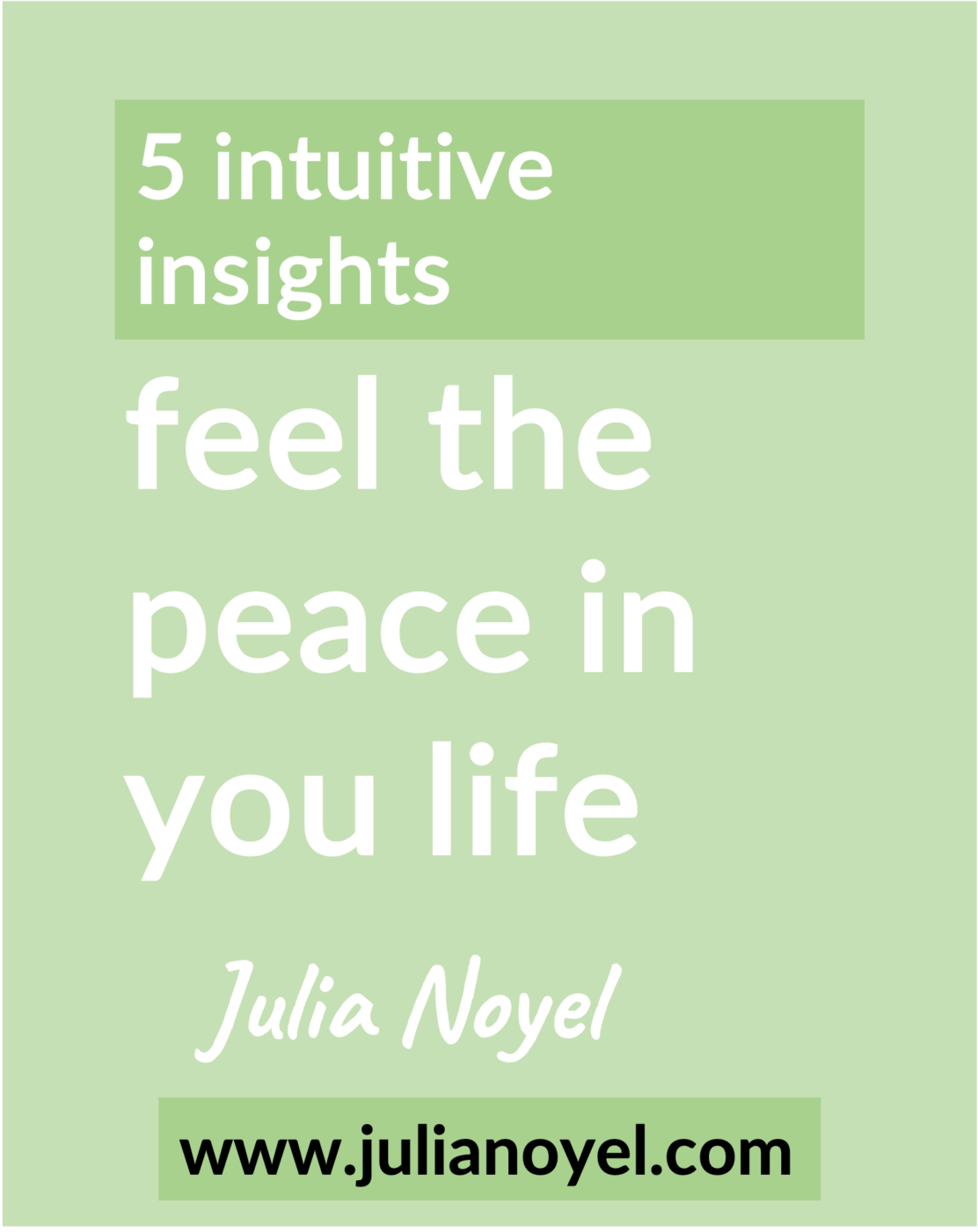 feel the peace in you life 5 intuitive insights